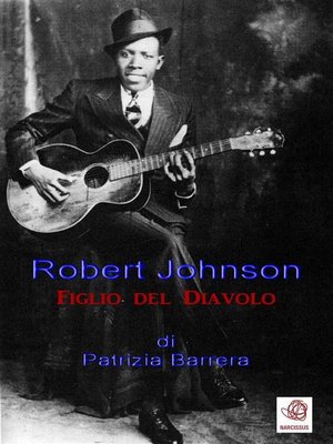 cover image of Robert Johnson, figlio del Diavolo